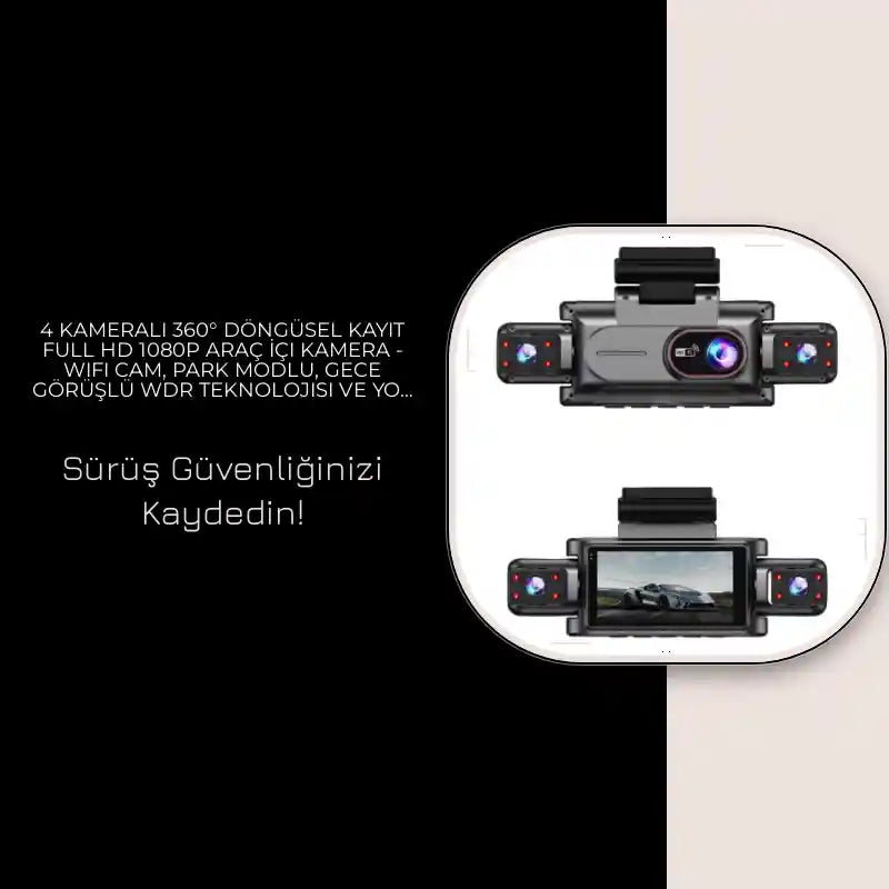 4 Kameralı 360&deg; D&ouml;ng&uuml;sel Kayıt Full HD 1080p Ara&ccedil; İ&ccedil;i Kamera - WiFi Cam, park modlu, Gece G&ouml;r&uuml;şl&uuml; WDR Teknolojisi ve Yol Kayıt Cihazı by@Outfy
